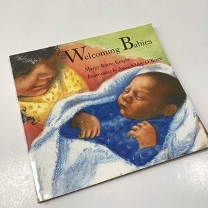 WELCOMING BABIES Margy Burns Knight Anne Sibley O'brien PB Signed Multicultural